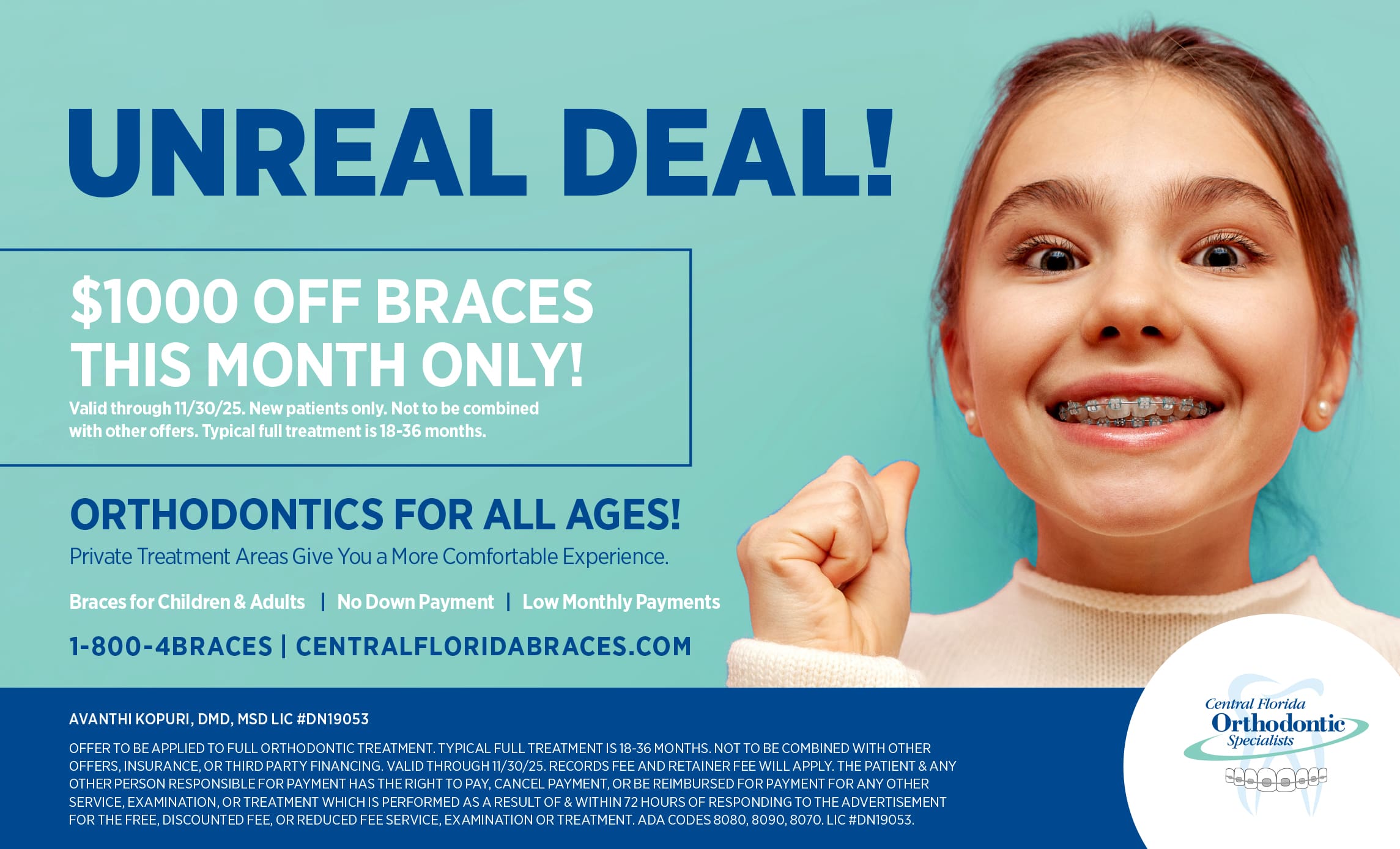 Smiling girl with braces alongside text UNREAL DEAL! $1000 off braces this month only! Orthodontics for all ages.